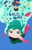 Yoake Tsugeru Lu no Uta – Lu Over the Wall